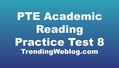 PTE Academic Reading Practice Test