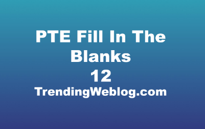 PTE Fill In The Blanks Exercises Question Answers