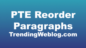 PTE Reorder Paragraphs
