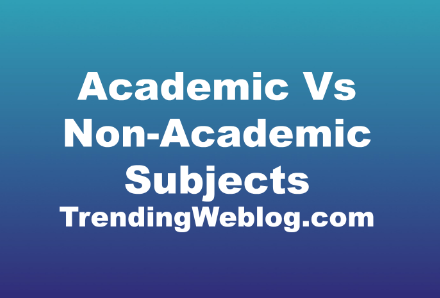 Academic Vs Non-Academic Subjects