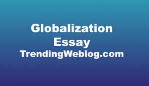 Impact Of Globalization Essay