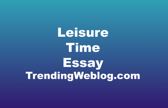 Leisure Time Essay