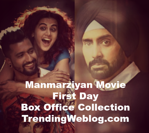Manmarziyan Movie First Day Friday Box Office Collection