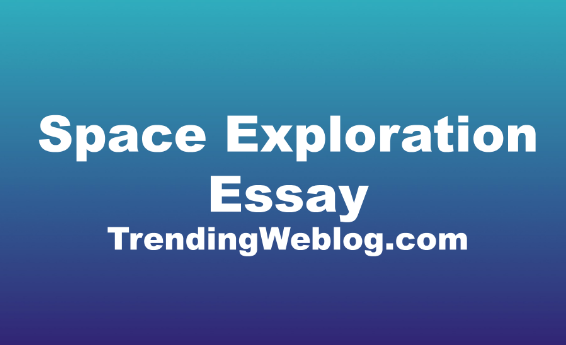 space-exploration-essay-ielts-writing-topic-advantages-disadvantages