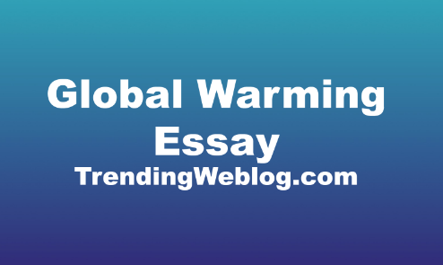 global warming causes effects and solutions essay