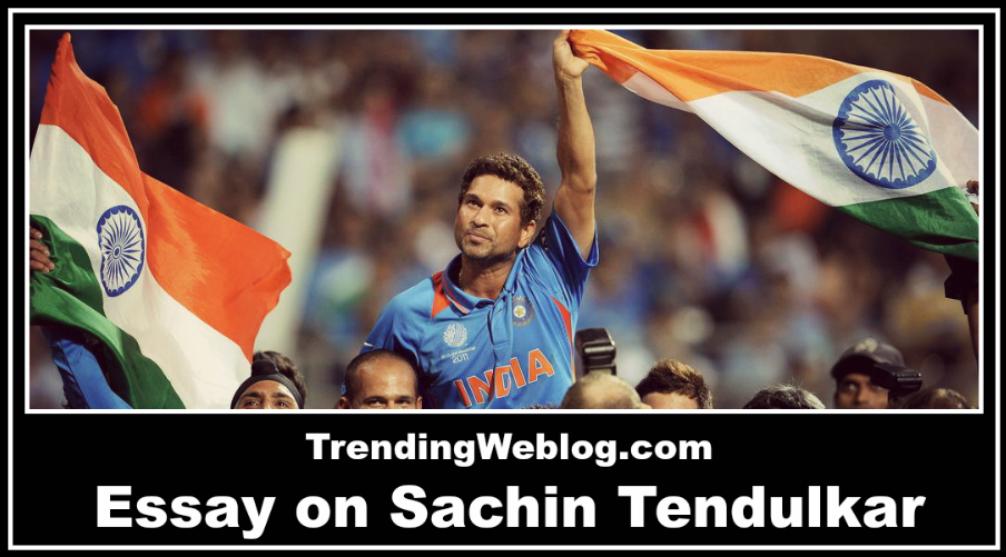 Essay on Sachin Tendulkar