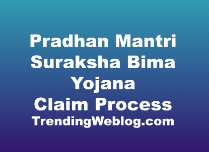Pradhan Mantri Suraksha Bima Yojana Claim Process