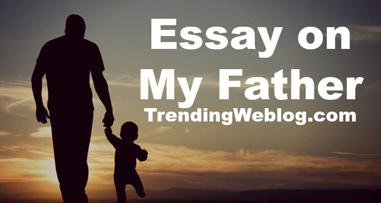 my father essay in english