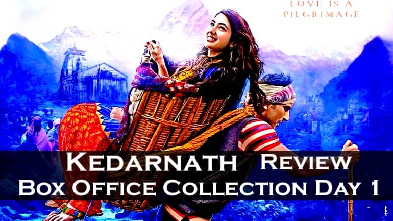 Kedarnath Box Office Collection Day 1 Friday