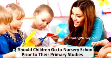 should children go to nursery school prior to their primary studies