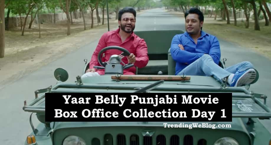 Yaar Belly Punjabi Movie Box Office Collection