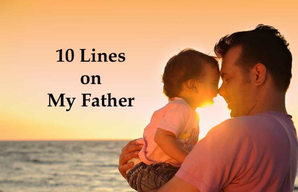 10 Lines on My Father