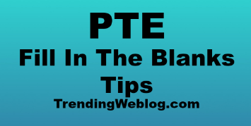 PTE Reading Fill In The Blanks Tips And Tricks