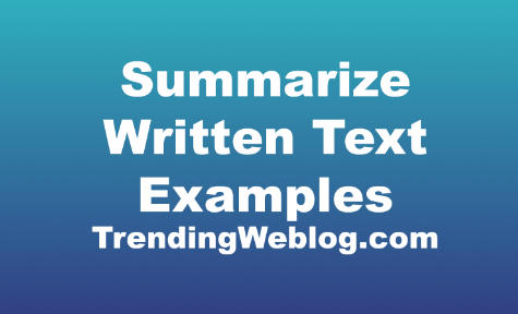 Summarize Written Text Examples