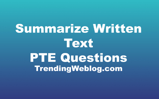 Summarize Written Text PTE Questions