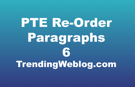 PTE Re-order Paragraphs Practice