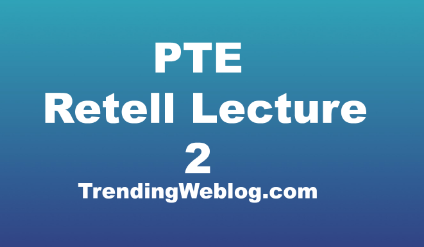 pte retell lecture practice