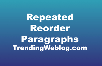 Repeated Reorder Paragraphs Questions