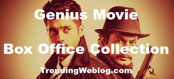 Genius Movie Box Office Collection