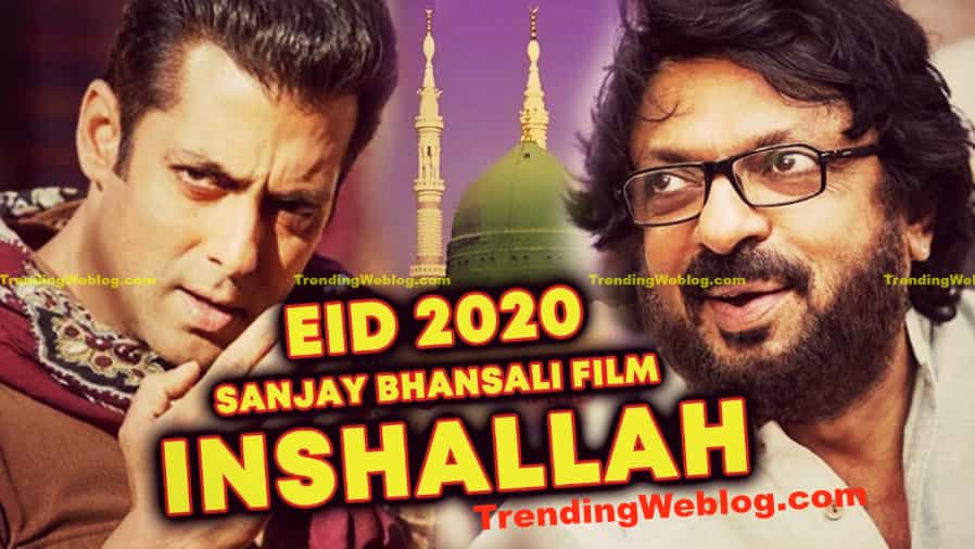 Inshallah Movie Salman Khan 2020