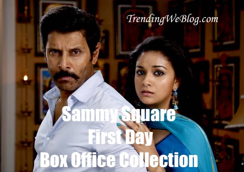 Sammy Square Movie First Day Box Office Collection