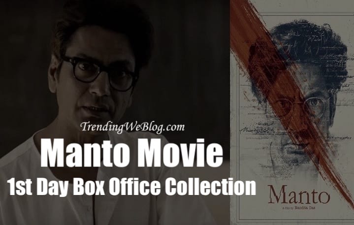 Manto Movie 1st Day Friday Box Office Collection