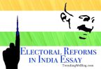 Electoral Reforms in India Essay