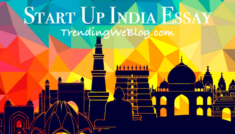 Essay on Start Up India