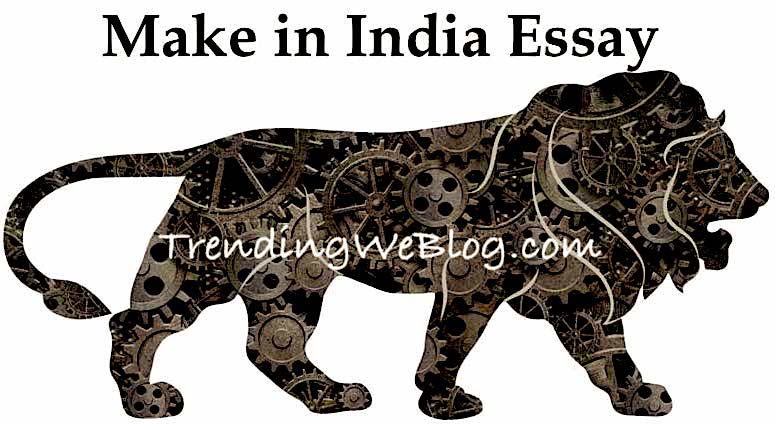 Make in India Essay