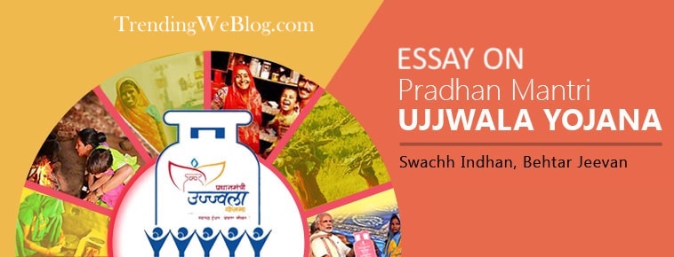 Essay on Pradhan Mantri Ujjwala Yojana