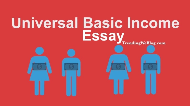 Universal Basic Income Essay