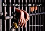 Increasing crime essay
