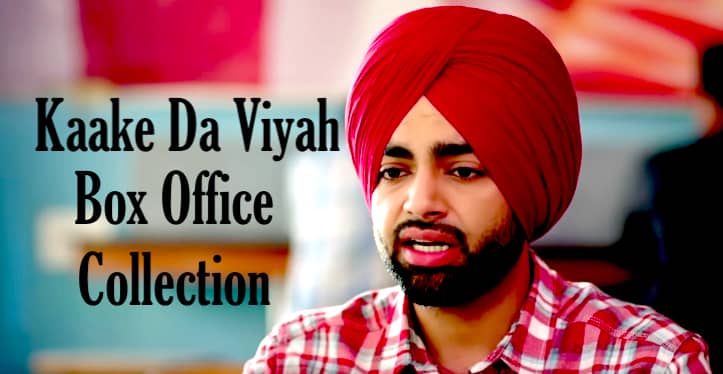 Kaake Da Viyah Box Office Collection