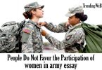 People do not favor the participation of women in army essay