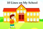 10 Lines on My School
